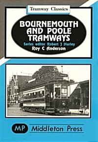 Bournemouth and Poole Tramways (Hardcover)