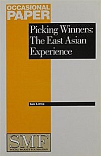 Picking Winners : East Asian Experience (Paperback)