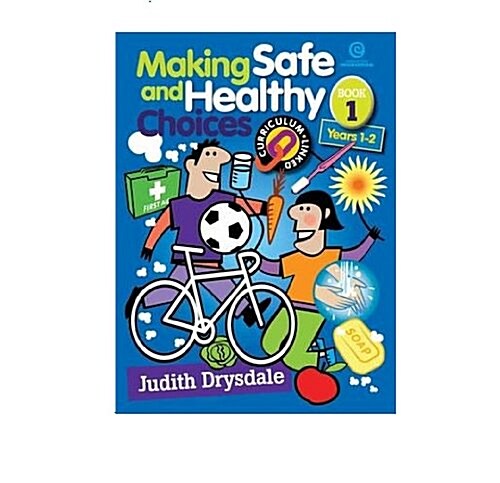 Making Safe and Healthy Choices Bk 1 (Years 1-2) (Paperback)