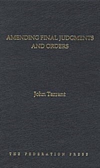 Amending Final Judgments and Orders (Hardcover)