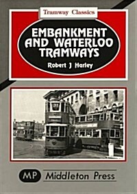 Embankment and Waterloo Tramways (Hardcover)