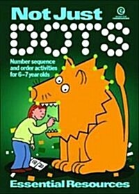 Not Just Dots : Number Sequence and Order for Ages 6-7 (Paperback)
