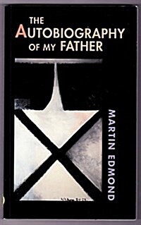 The Autobiography of My Father (Paperback)