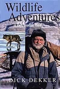 Wildlife Adventures in the Canadian West (Paperback)