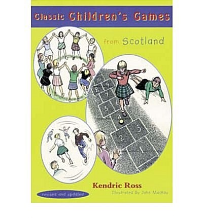 Classic Childrens Games from Scotland (Paperback)