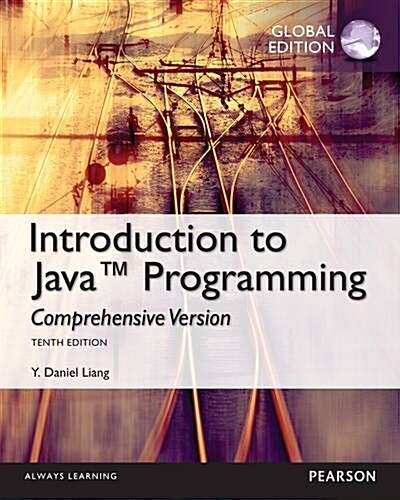 Intro to Java Programming, Comprehensive Version, Global Edition (Package, 10 ed)