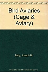 Bird Aviaries (Hardcover, 2 ed)