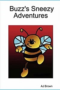 Buzzs Sneezy Adventures (Paperback)