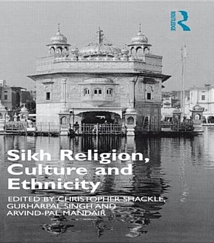 Sikh Religion, Culture and Ethnicity (Paperback)