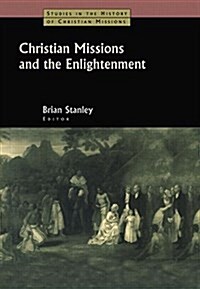 Christian Missions and the Enlightenment (Paperback)