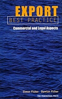 Export Best Practice : Commercial and Legal Aspects (Hardcover)