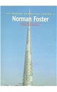 Norman Foster : Selected and Current Works of Foster and Partners (Hardcover)