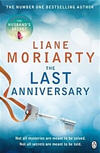 The Last Anniversary : From the bestselling author of Big Little Lies, now an award winning TV series (Paperback)
