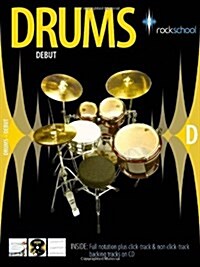 Rockschool Drums Debut (2006-2012) (Paperback)