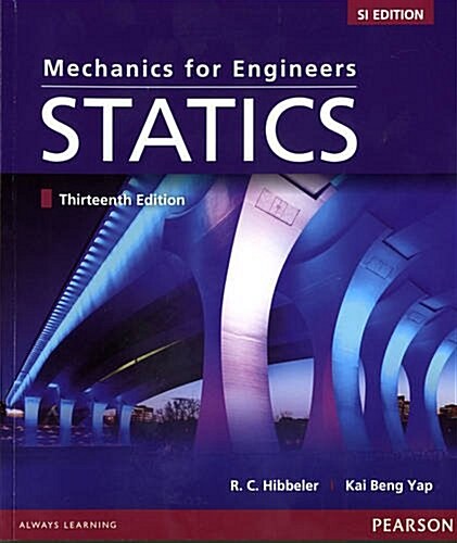 Mechanics for Engineers Statics (Paperback, Student International editon of 13th Revised editi)