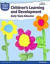 Pearson Edexcel Level 3 Diploma in Childrens Learning and Development (Early Years Educator) Candidate Handbook (Paperback)