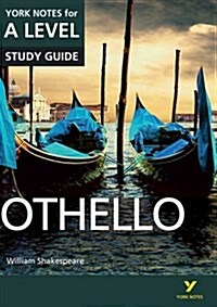 Othello: York Notes for A-level everything you need to catch up, study and prepare for and 2023 and 2024 exams and assessments (Paperback)