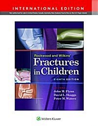 Rockwood & Wilkins Fractures in Children (Hardcover, 8 International ed)