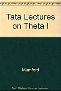Tata Lectures on Theta I (Paperback, 2 Rev ed)