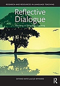 Reflective Dialogue : Advising in Language Learning (Paperback)