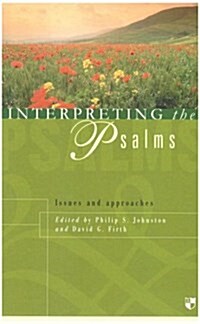 Interpreting the Psalms : Issues and Approaches (Paperback)