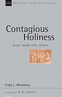 Contagious Holiness : Jesus Meals with Sinners (Paperback)
