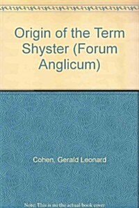 Origin of the Term Shyster (Paperback)