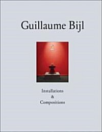 Guillaume Bijl (Hardcover)