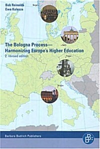 The Bologna Process - Harmonizing Europes Higher Education (Hardcover, 2nd, Revised)