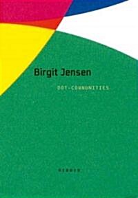 Birgit Jensen: Dot-Communities (Paperback)