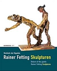 Rainer Fetting: Return of the Giants (Hardcover)