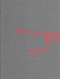 Michael by Michel (Hardcover, Limited)