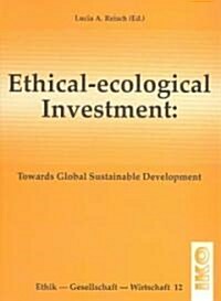 Ethical-Ecological Investment (Paperback)