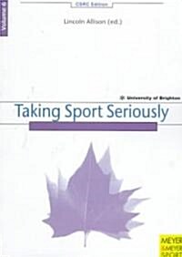 Taking Sport Seriously (Paperback)
