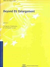 Beyond Eu-Enlargement: The Agenda of Stabilisation for Southeastern Europe (Paperback, 2)