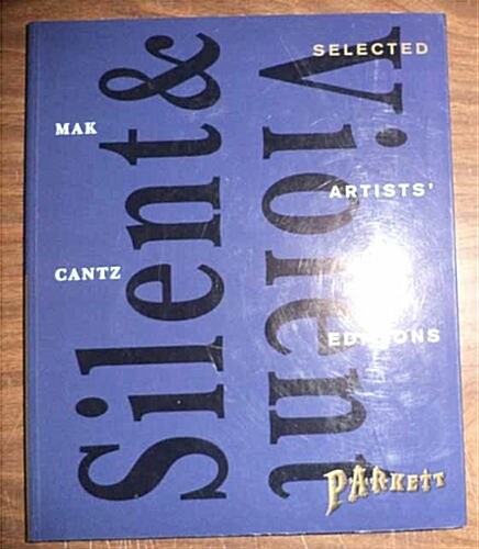 Silent & Violent: Artists Editions (Paperback)