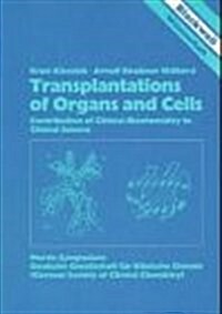 Transplantation of Organs and Cells (Hardcover)
