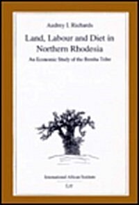 Land, Labour and Diet in Northern Rhodesia (Paperback, Reprint)