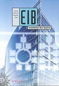EIB: Installation Bus System (Paperback)