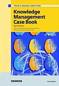 Knowledge Management Case Book: Siemens Best Practises (Hardcover, 2)