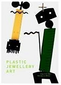 Plastic - Jewellery - Art (Hardcover)
