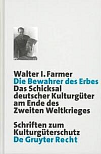 Die Bewahrer des Erbes (Hardcover, Reprint 2012)