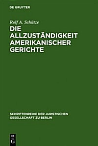 Die Allzust?digkeit amerikanischer Gerichte (Hardcover, Reprint 2010)