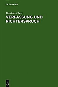 Verfassung Und Richterspruch (Hardcover, Reprint 2011)