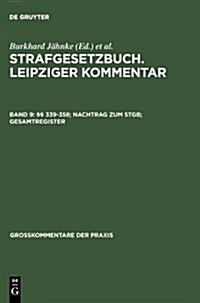 339-358; Nachtrag Zum Stgb; Gesamtregister (Hardcover, 11, Revised)