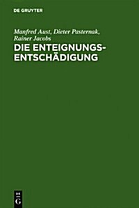 Die Enteignungsentschadigung Handbuch (Hardcover, 6)