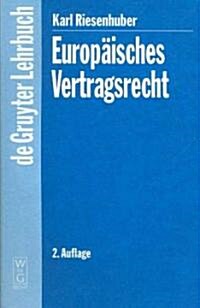 Europ?sches Vertragsrecht = European Contract Law (Hardcover, 2)