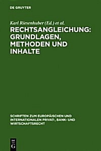 Rechtsangleichung: Grundlagen, Methoden und Inhalte (Hardcover, Reprint 2011)