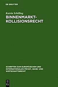 Binnenmarktkollisionsrecht (Hardcover)
