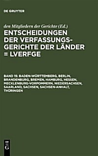 Baden-Wurttemberg, Berlin, Brandenburg, Bremen, Hamburg, Hessen, Mecklenburg-Vorpommern, Niedersachsen, Saarland, Sachsen, Sachsen-Anhalt, Thuringen (Hardcover)